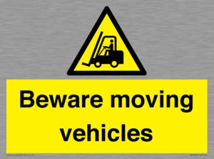 Beware moving vehicles with Warning forklift symbol